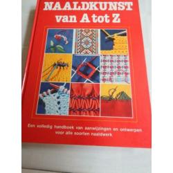 Naaldkunst van A tot Z (Handwerkboek) by Sheila Brull