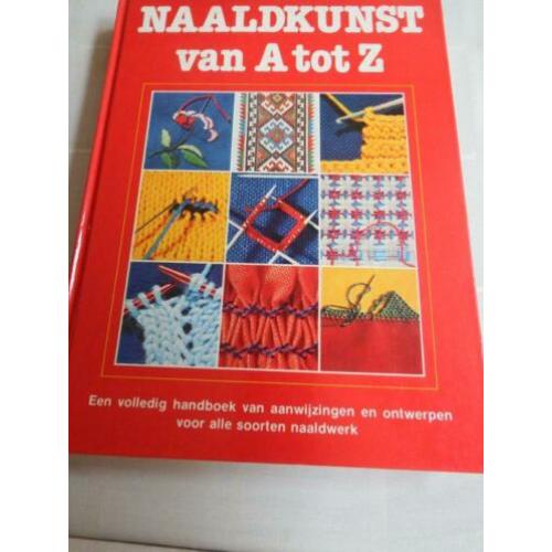 Naaldkunst van A tot Z (Handwerkboek) by Sheila Brull