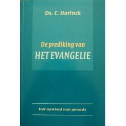 ds. C. Harinck - De prediking van het Evangelie