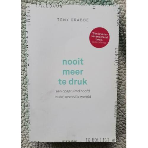 Nooit meer te druk Tony Crabbe.