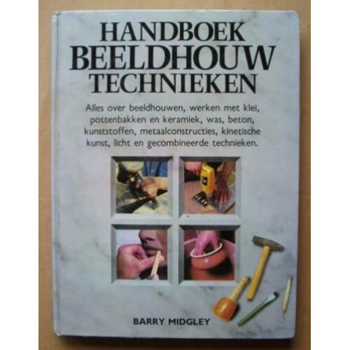 Handboek beeldhouwtechnieken Barry Midgley