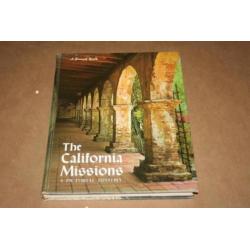 The California Missions - A pictorial history