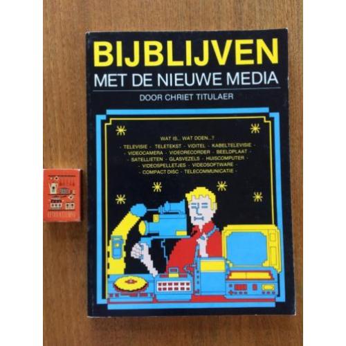 Chriet Titulaer - Bijblijven met de nieuwe media in 1983