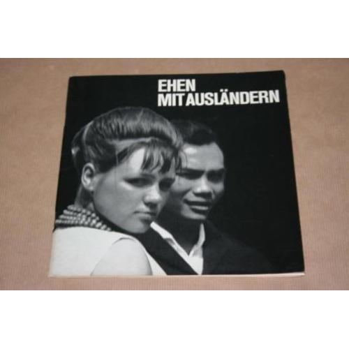 Zeldzame voorlichtingsuitgave - Ehen mit Ausländern - 1960 !