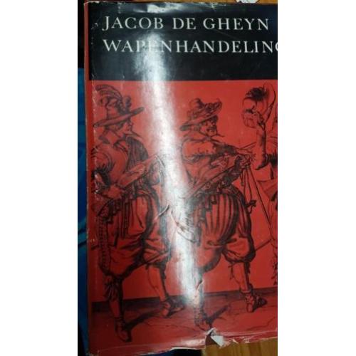 Wapenhandelinghe - Jacob de Gheyn