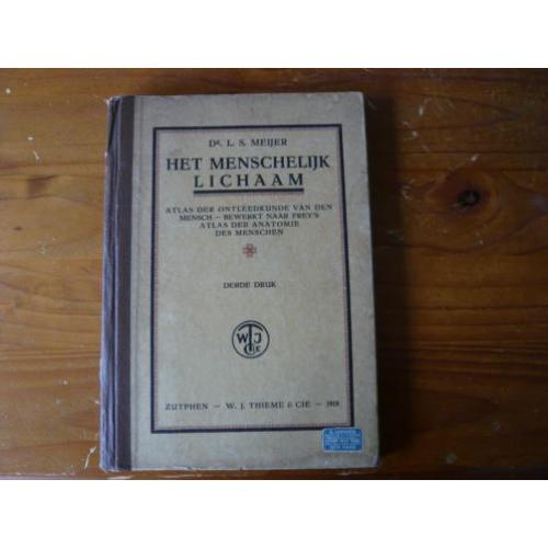 boek Het menschelijk lichaam door Dr. L.S. Meijer